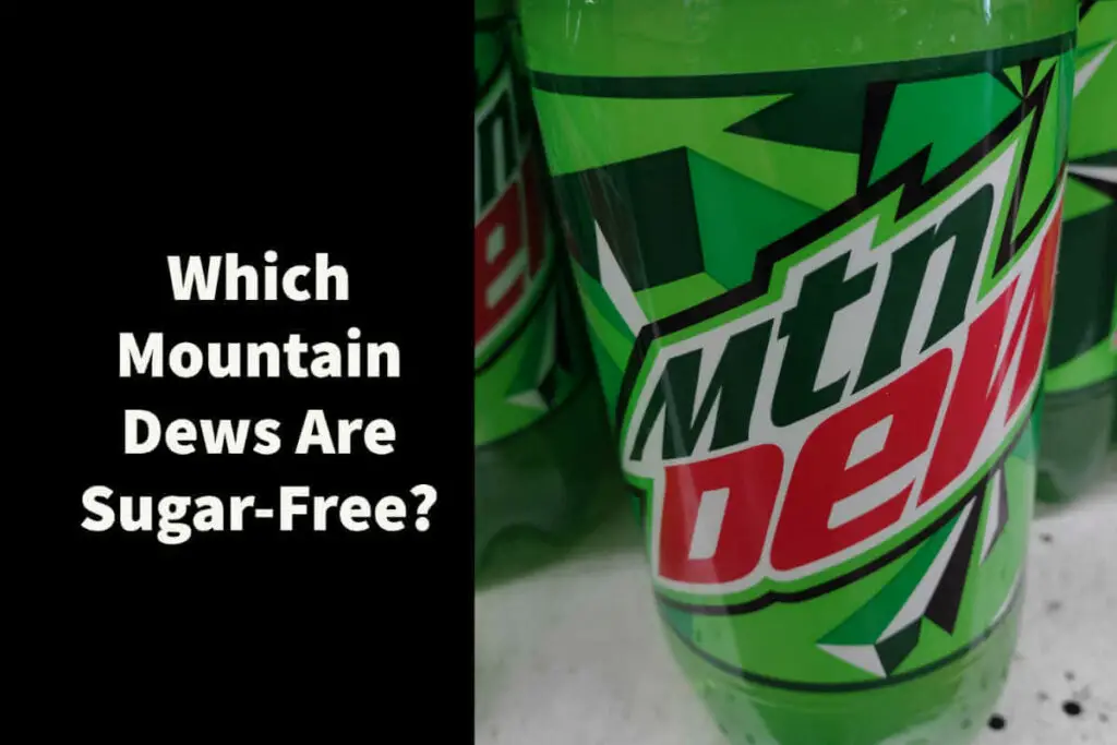 Which Mountain Dews are Sugar-Free