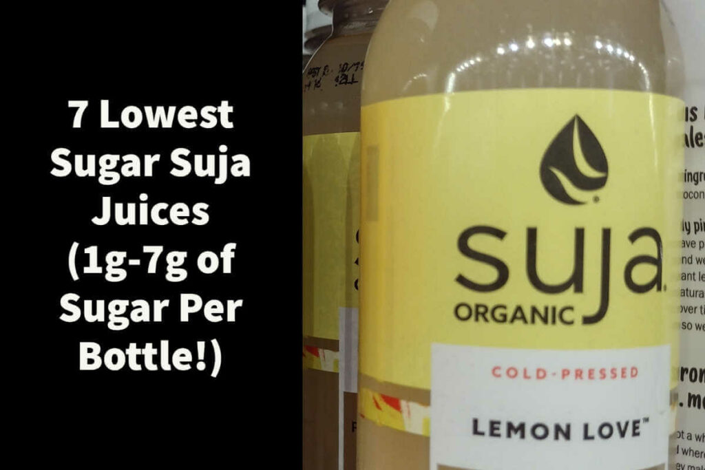 7 Lowest Sugar Suja Juices (1g-7g of Sugar Per Bottle!)