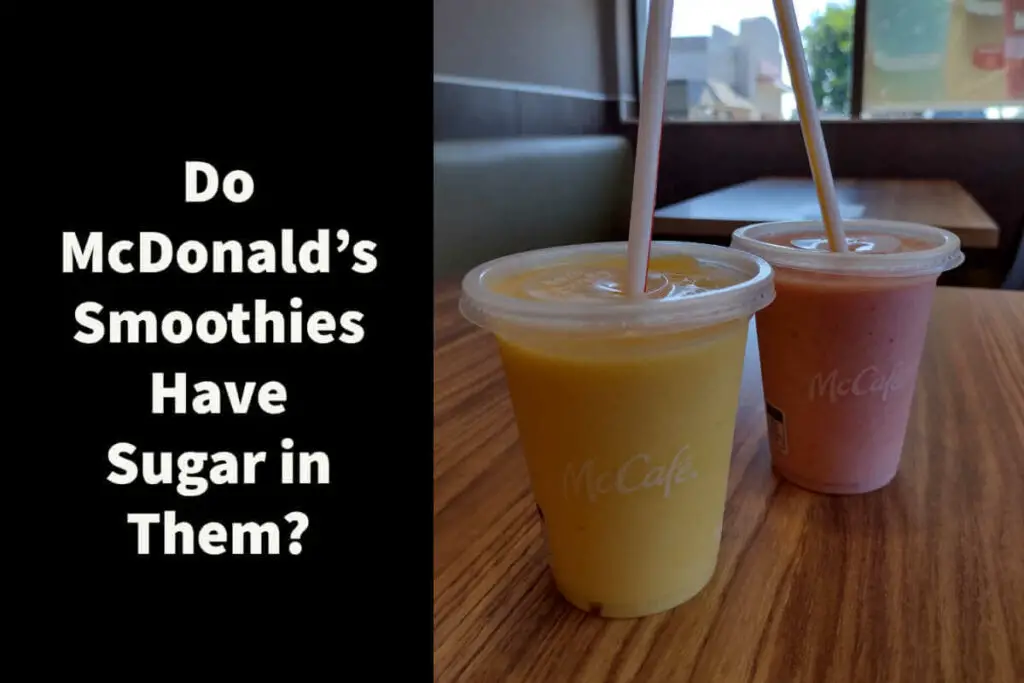 Do McDonald's Smoothies have sugar in them