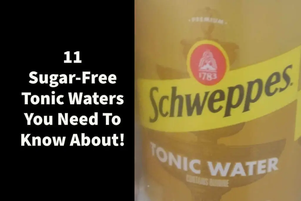 11 Sugar-Free Tonic Waters You Need To Know About