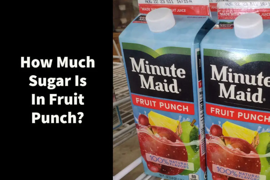 How Much Sugar is in Fruit Punch