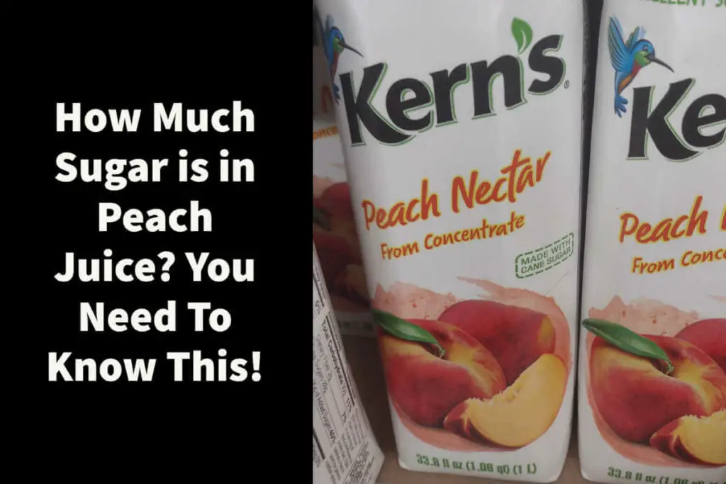 How much sugar is in Peach Juice