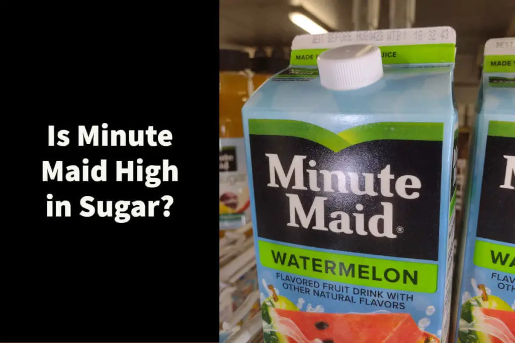 Is Minute Maid high in sugar