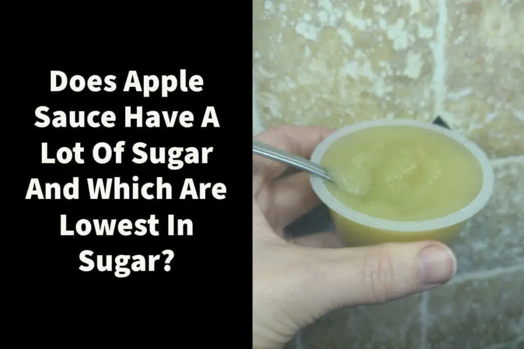 Does Apple Sauce Have a Lot of sugar