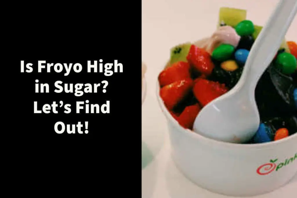 Is Froyo high in sugar