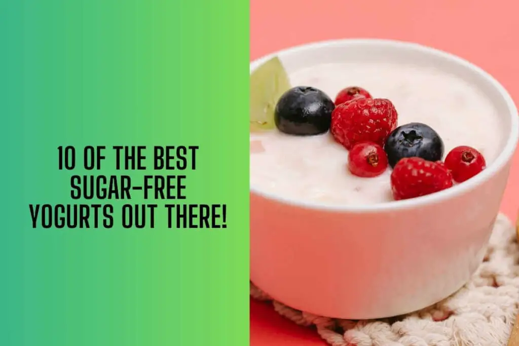 10 of the best sugar free yogurts out there