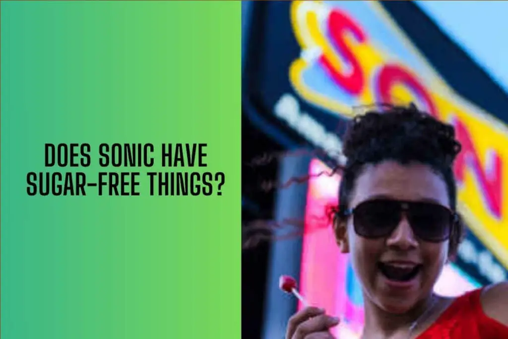 Does Sonic Have Low Sugar Things
