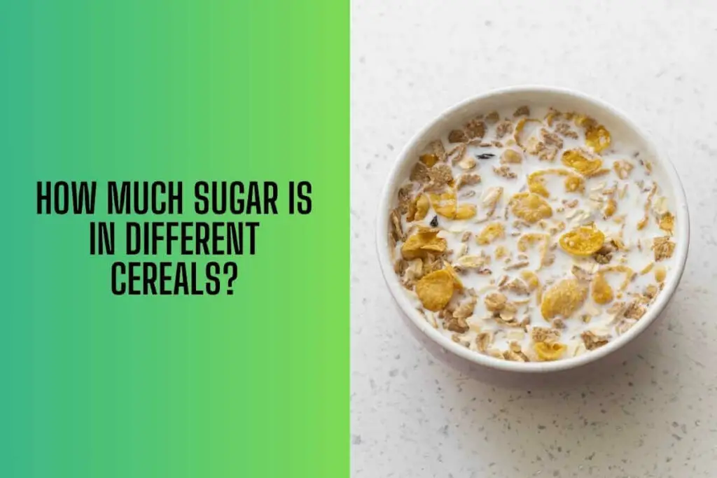 How much sugar is in different cereals